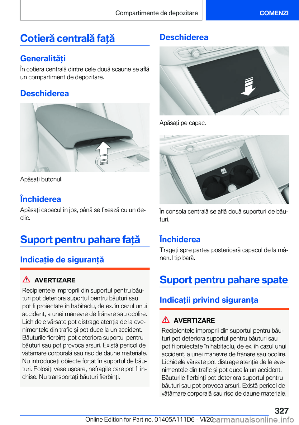 BMW 3 SERIES SEDAN PLUG-IN HYBRID 2021  Ghiduri De Utilizare (in Romanian) �C�o�t�i�e�r�