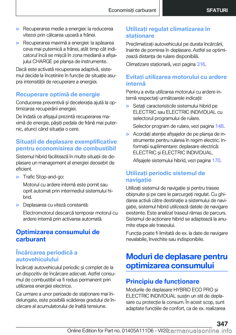 BMW 3 SERIES SEDAN PLUG-IN HYBRID 2021  Ghiduri De Utilizare (in Romanian) 'x�R�e�c�u�p�e�r�a�r�e�a��m�e�d�i�e��a��e�n�e�r�g�i�e�i�:��l�a��r�e�d�u�c�e�r�e�a�v�i�t�e�z�e�i��p�r�i�n��c�ă�l�c�a�r�e�a��u&�o�a�r�ă��a��f�r�