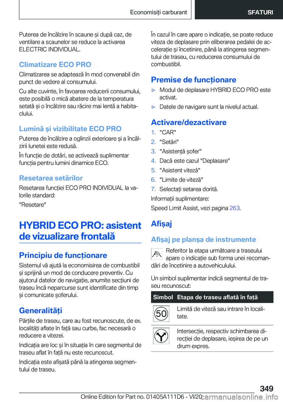 BMW 3 SERIES SEDAN PLUG-IN HYBRID 2021  Ghiduri De Utilizare (in Romanian) �P�u�t�e�r�e�a��d�e��