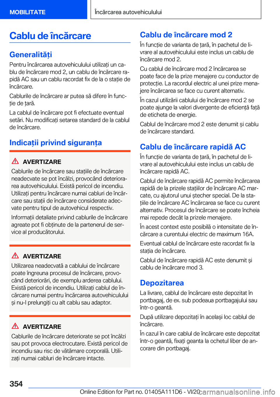 BMW 3 SERIES SEDAN PLUG-IN HYBRID 2021  Ghiduri De Utilizare (in Romanian) �C�a�b�l�u��d�e��