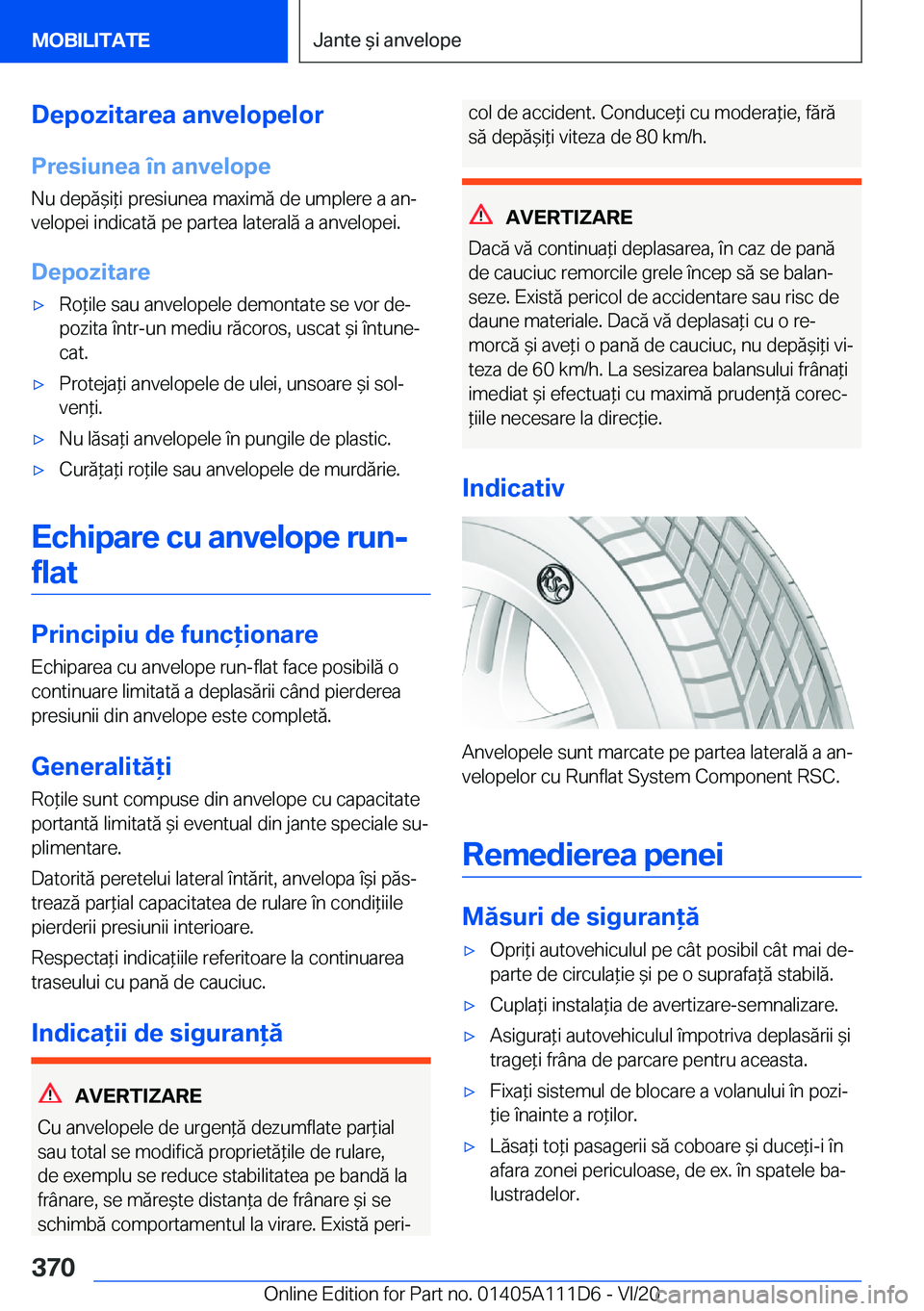 BMW 3 SERIES SEDAN PLUG-IN HYBRID 2021  Ghiduri De Utilizare (in Romanian) �D�e�p�o�z�i�t�a�r�e�a��a�n�v�e�l�o�p�e�l�o�r�P�r�e�s�i�u�n�e�a��