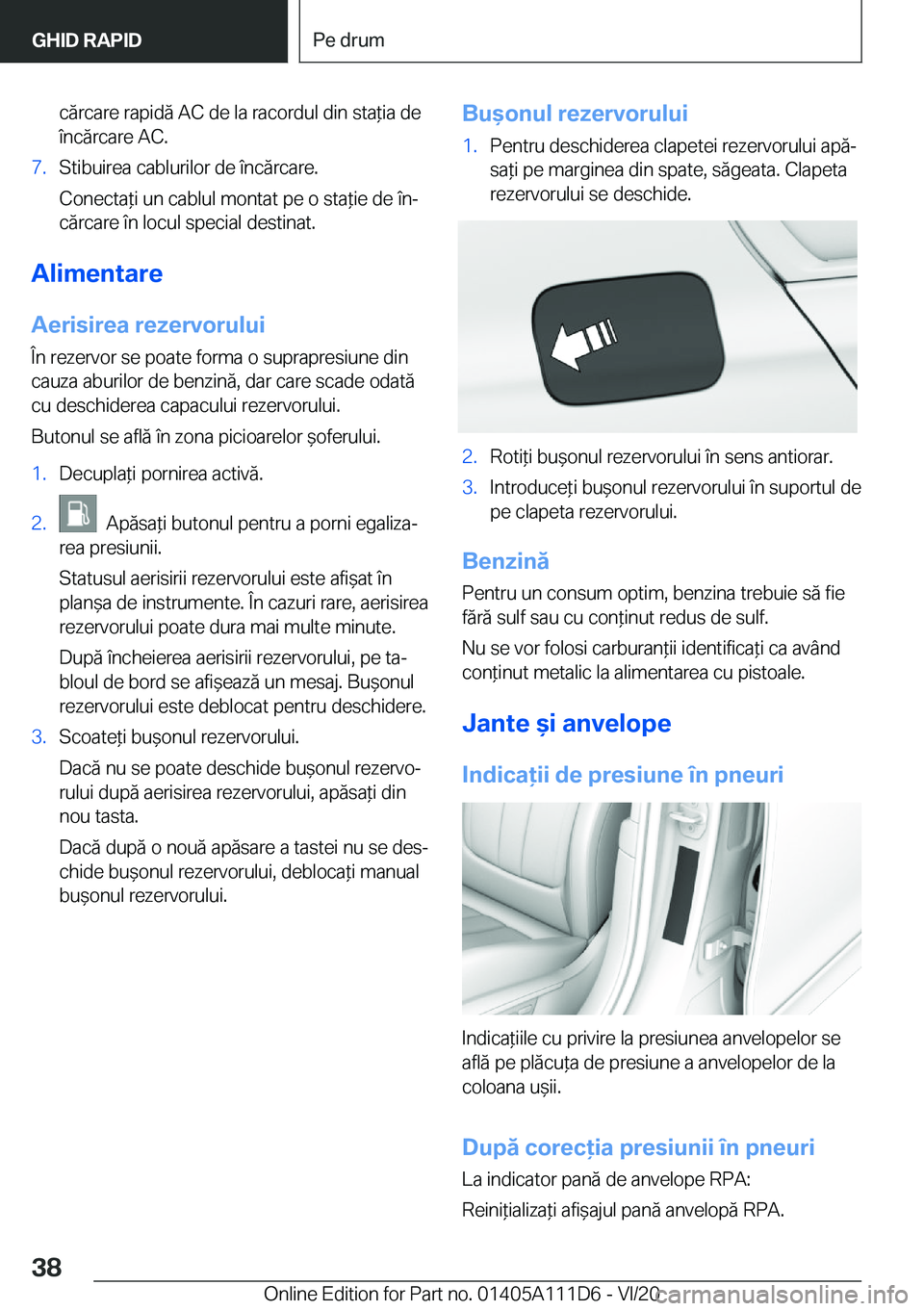 BMW 3 SERIES SEDAN PLUG-IN HYBRID 2021  Ghiduri De Utilizare (in Romanian) �c�ă�r�c�a�r�e��r�a�p�i�d�ă��A�C��d�e��l�a��r�a�c�o�r�d�u�l��d�i�n��s�t�a*�i�a��d�e
�