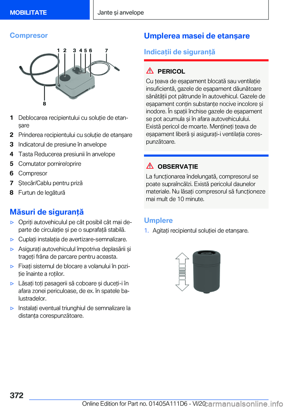 BMW 3 SERIES SEDAN PLUG-IN HYBRID 2021  Ghiduri De Utilizare (in Romanian) �C�o�m�p�r�e�s�o�r�1�D�e�b�l�o�c�a�r�e�a��r�e�c�i�p�i�e�n�t�u�l�u�i��c�u��s�o�l�u*�i�e��d�e��e�t�a�nj
&�a�r�e�2�P�r�i�n�d�e�r�e�a��r�e�c�i�p�i�e�n�t�u�l�u�i��c�u��s�o�l�u*�i�e��d�e��e�t�