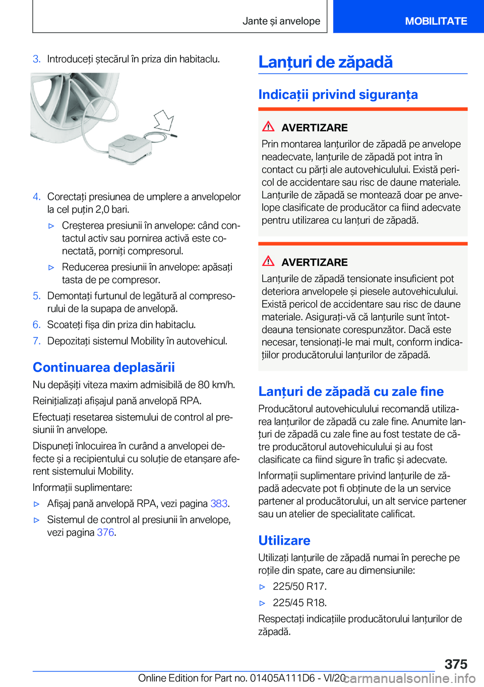 BMW 3 SERIES SEDAN PLUG-IN HYBRID 2021  Ghiduri De Utilizare (in Romanian) �3�.�I�n�t�r�o�d�u�c�e*�i�&�t�e�c�ă�r�u�l��