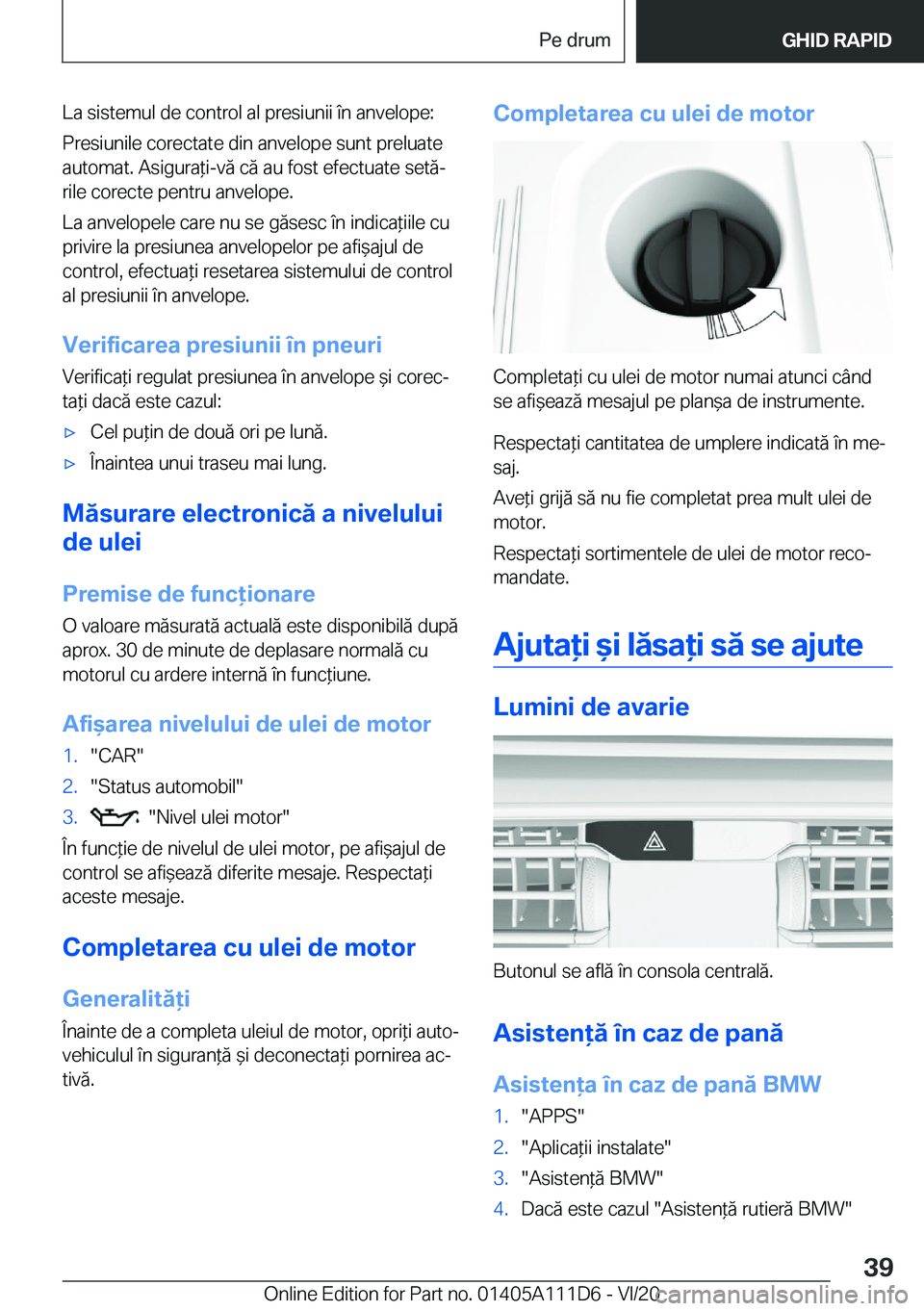 BMW 3 SERIES SEDAN PLUG-IN HYBRID 2021  Ghiduri De Utilizare (in Romanian) �L�a��s�i�s�t�e�m�u�l��d�e��c�o�n�t�r�o�l��a�l��p�r�e�s�i�u�n�i�i��