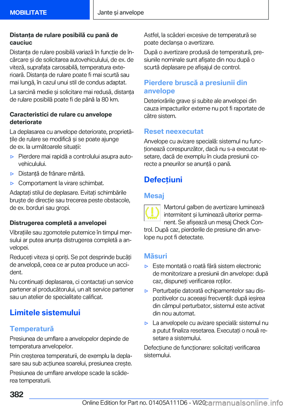 BMW 3 SERIES SEDAN PLUG-IN HYBRID 2021  Ghiduri De Utilizare (in Romanian) �D�i�s�t�a�n�a��d�e��r�u�l�a�r�e��p�o�s�i�b�i�l�
