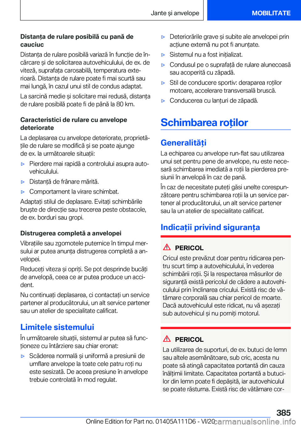 BMW 3 SERIES SEDAN PLUG-IN HYBRID 2021  Ghiduri De Utilizare (in Romanian) �D�i�s�t�a�n�a��d�e��r�u�l�a�r�e��p�o�s�i�b�i�l�