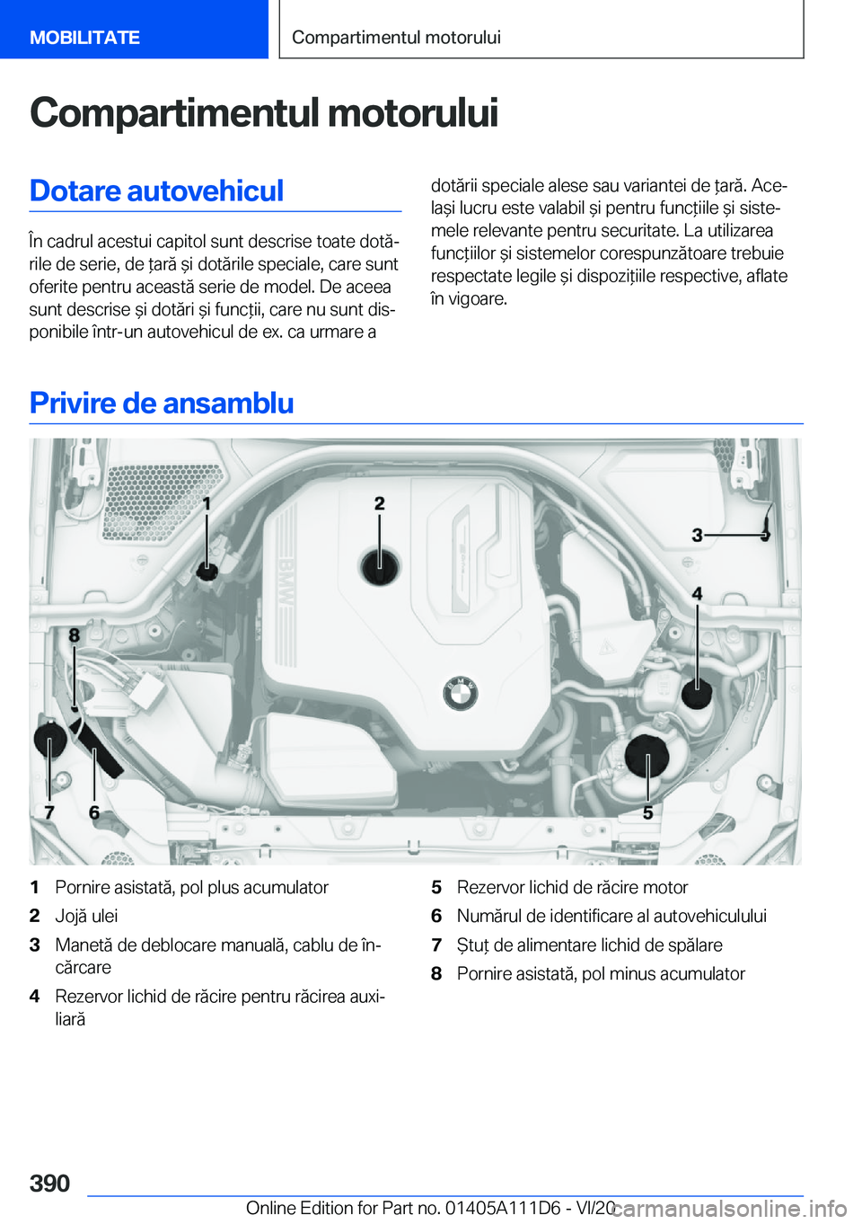 BMW 3 SERIES SEDAN PLUG-IN HYBRID 2021  Ghiduri De Utilizare (in Romanian) �C�o�m�p�a�r�t�i�m�e�n�t�u�l��m�o�t�o�r�u�l�u�i�D�o�t�a�r�e��a�u�t�o�v�e�h�i�c�u�l
�