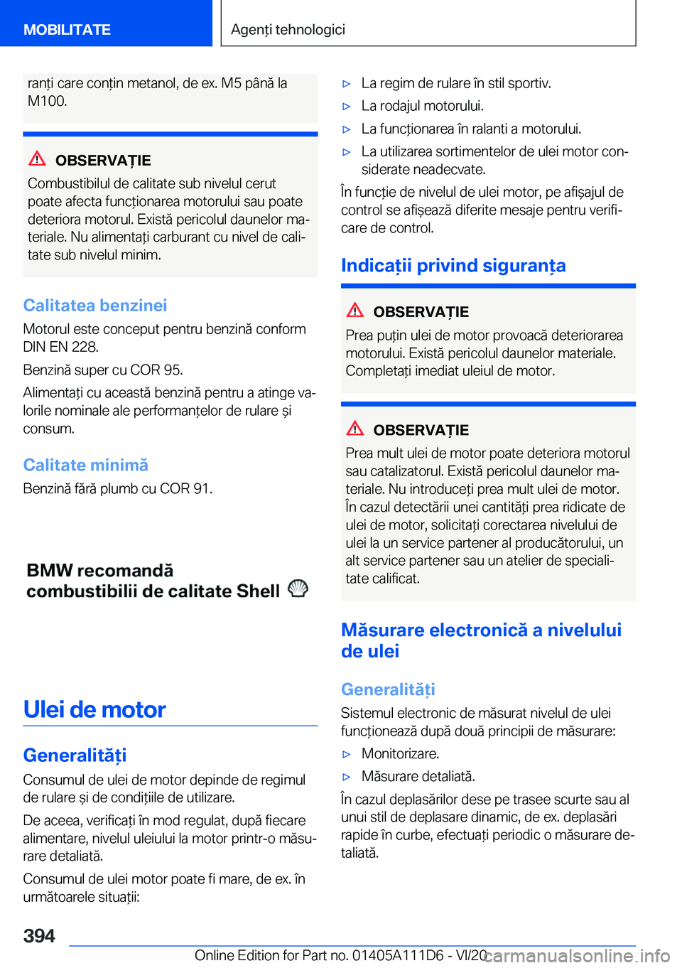 BMW 3 SERIES SEDAN PLUG-IN HYBRID 2021  Ghiduri De Utilizare (in Romanian) �r�a�n*�i��c�a�r�e��c�o�n*�i�n��m�e�t�a�n�o�l�,��d�e��e�x�.��M�5��p�