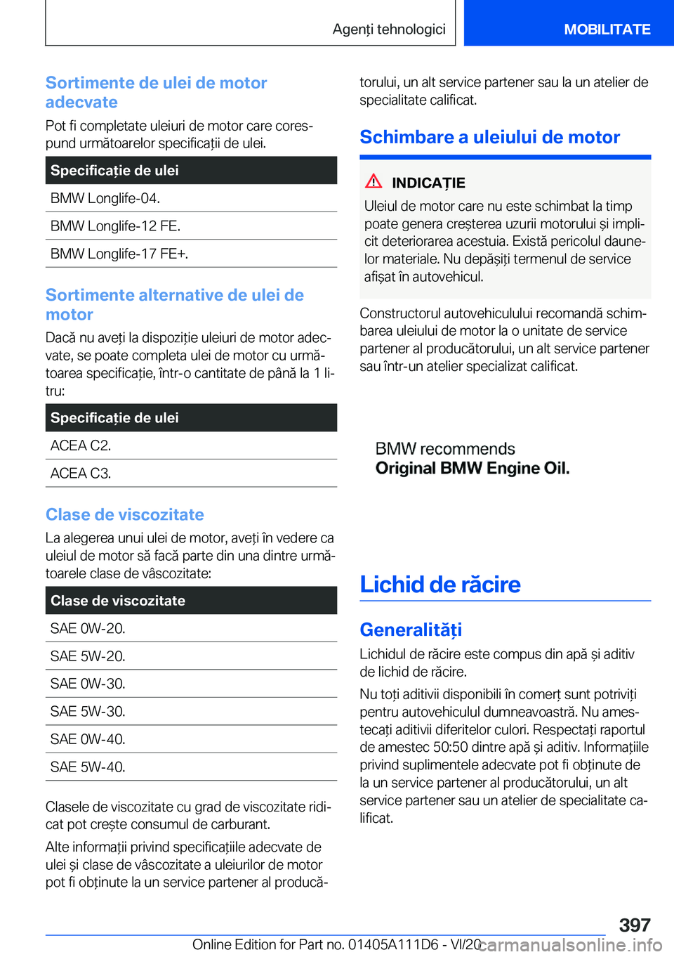 BMW 3 SERIES SEDAN PLUG-IN HYBRID 2021  Ghiduri De Utilizare (in Romanian) �S�o�r�t�i�m�e�n�t�e��d�e��u�l�e�i��d�e��m�o�t�o�r
�a�d�e�c�v�a�t�e
�P�o�t��f�i��c�o�m�p�l�e�t�a�t�e��u�l�e�i�u�r�i��d�e��m�o�t�o�r��c�a�r�e��c�o�r�e�sj �p�u�n�d��u�r�m�ă�t�o�a�r�e�l�o�r