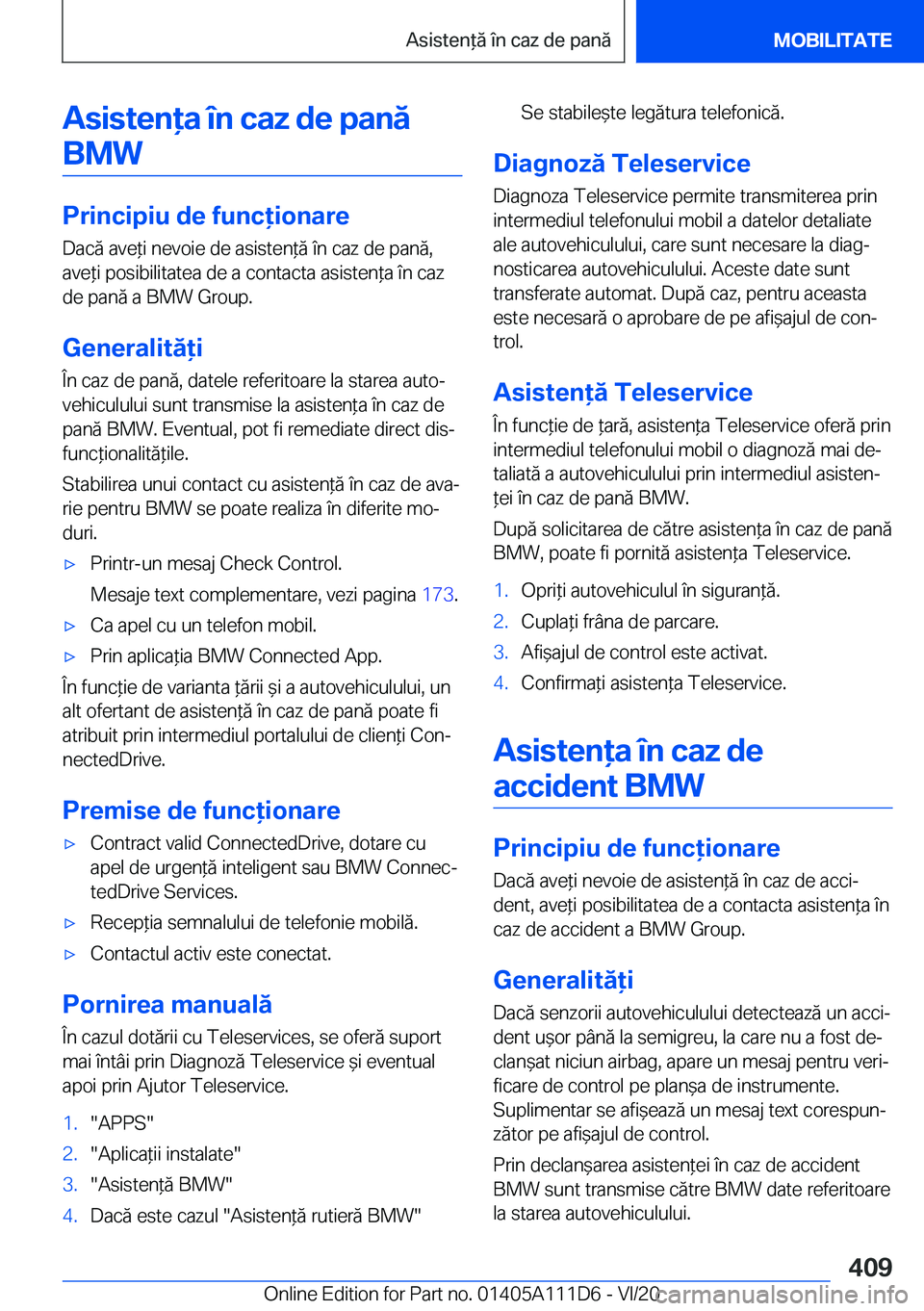 BMW 3 SERIES SEDAN PLUG-IN HYBRID 2021  Ghiduri De Utilizare (in Romanian) �A�s�i�s�t�e�n�a��