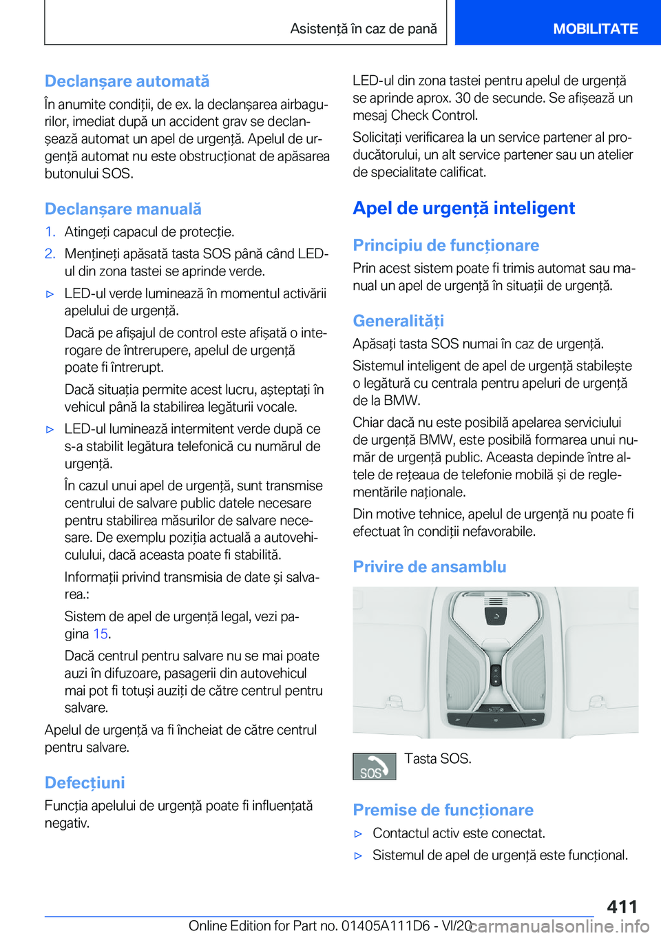 BMW 3 SERIES SEDAN PLUG-IN HYBRID 2021  Ghiduri De Utilizare (in Romanian) �D�e�c�l�a�n&�a�r�e��a�u�t�o�m�a�t�