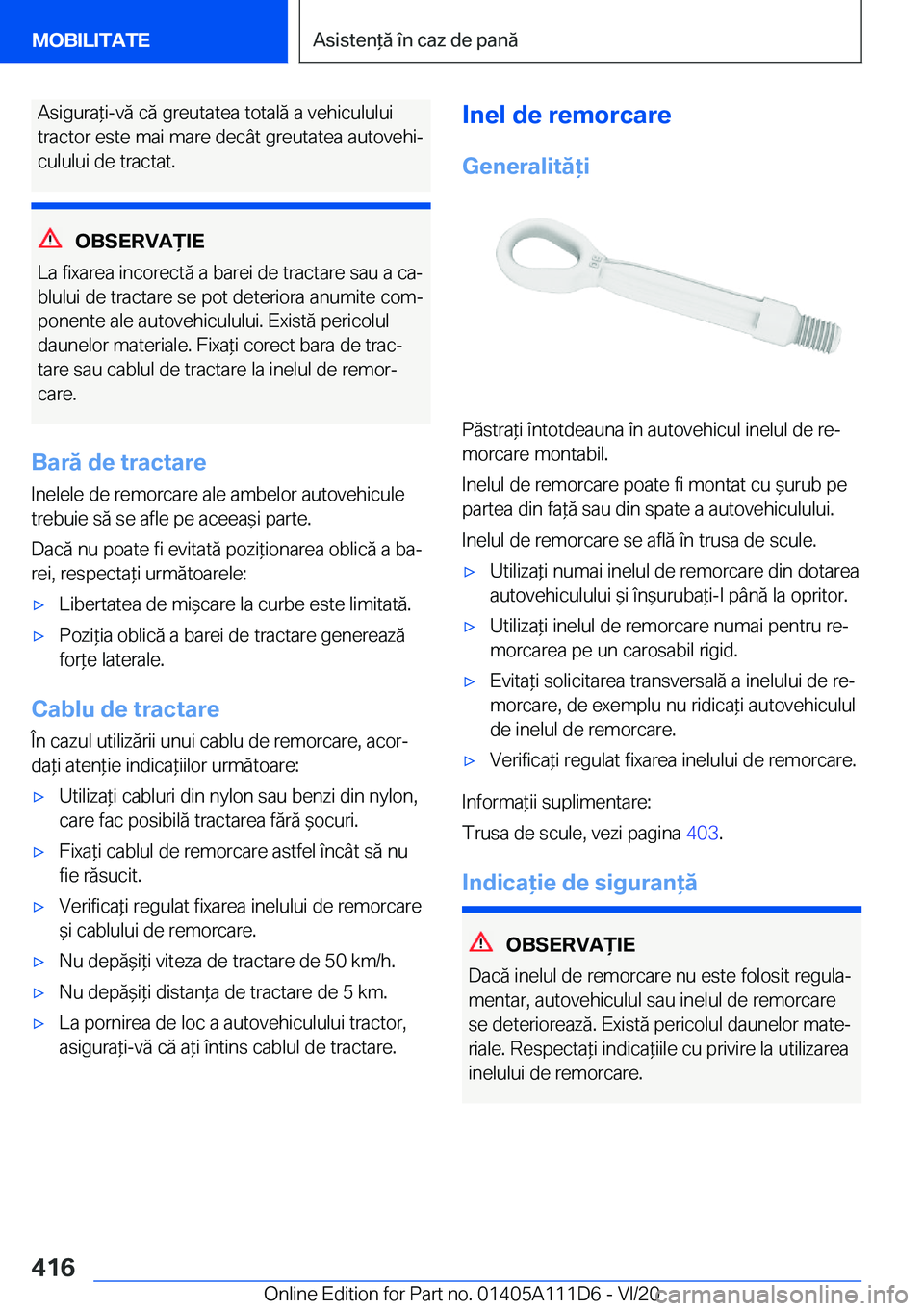 BMW 3 SERIES SEDAN PLUG-IN HYBRID 2021  Ghiduri De Utilizare (in Romanian) �A�s�i�g�u�r�a*�i�-�v�ă��c�ă��g�r�e�u�t�a�t�e�a��t�o�t�a�l�ă��a��v�e�h�i�c�u�l�u�l�u�i
�t�r�a�c�t�o�r��e�s�t�e��m�a�i��m�a�r�e��d�e�c�