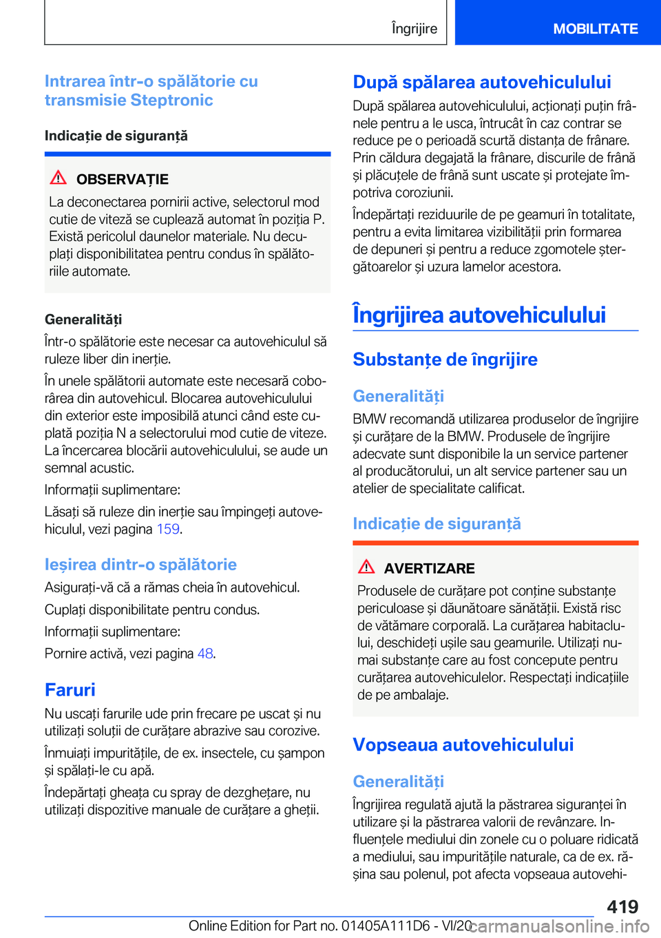 BMW 3 SERIES SEDAN PLUG-IN HYBRID 2021  Ghiduri De Utilizare (in Romanian) �I�n�t�r�a�r�e�a��