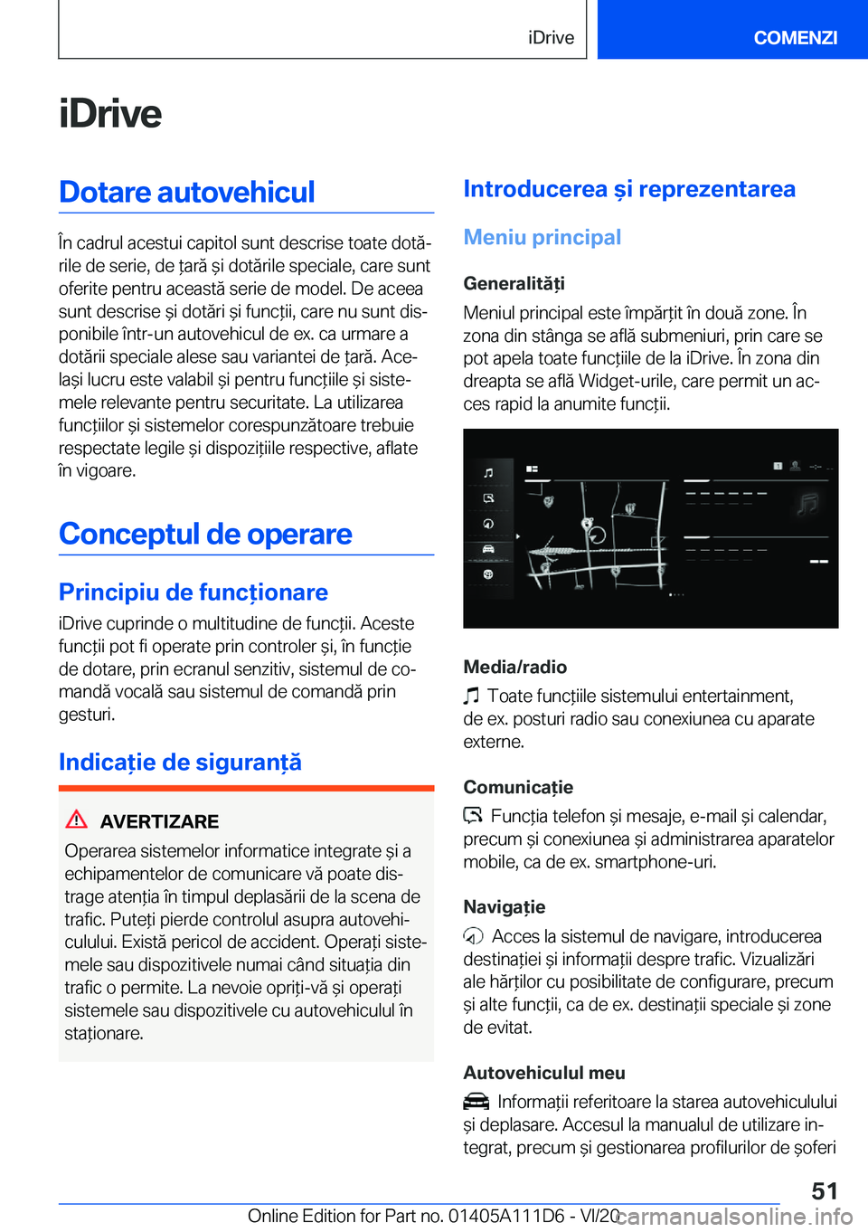 BMW 3 SERIES SEDAN PLUG-IN HYBRID 2021  Ghiduri De Utilizare (in Romanian) �i�D�r�i�v�e�D�o�t�a�r�e��a�u�t�o�v�e�h�i�c�u�l
�