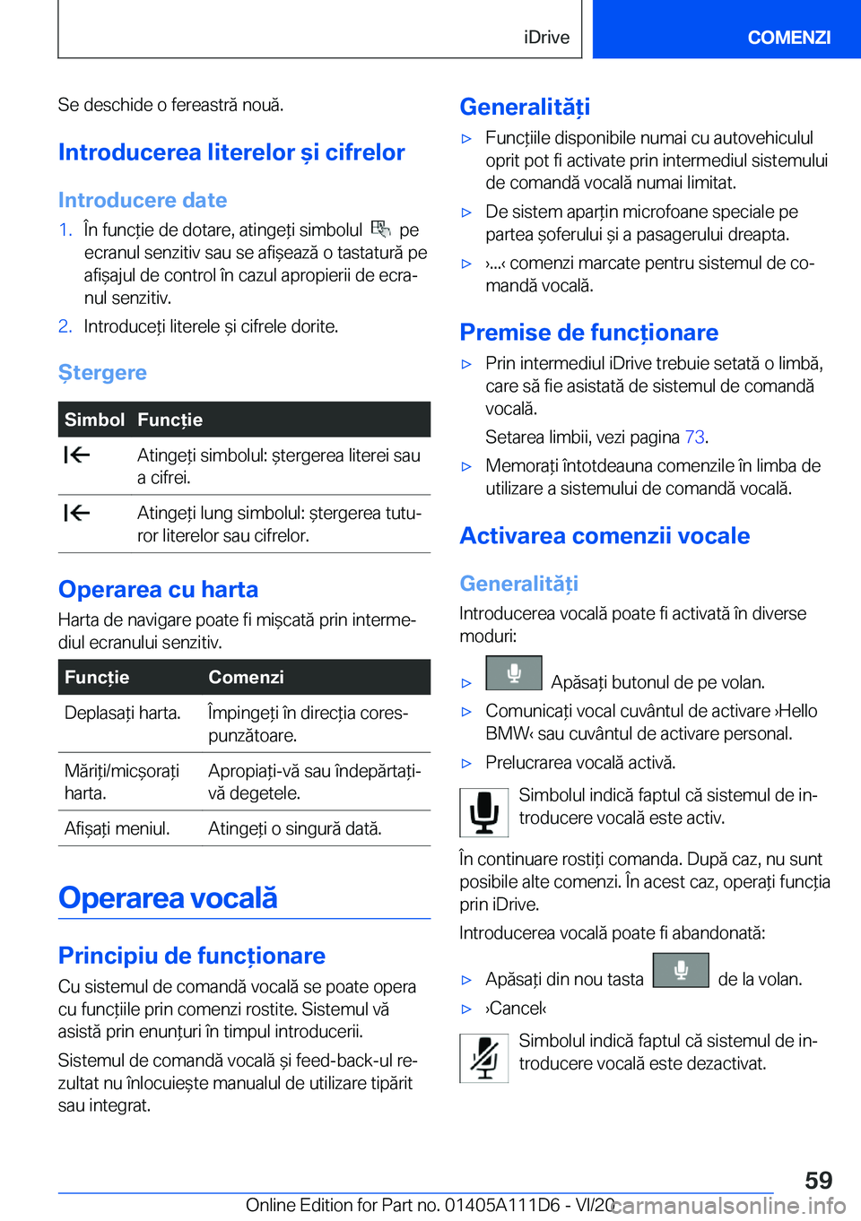 BMW 3 SERIES SEDAN PLUG-IN HYBRID 2021  Ghiduri De Utilizare (in Romanian) �S�e��d�e�s�c�h�i�d�e��o��f�e�r�e�a�s�t�r�ă��n�o�u�ă�.�I�n�t�r�o�d�u�c�e�r�e�a��l�i�t�e�r�e�l�o�r�&�i��c�i�f�r�e�l�o�r
�I�n�t�r�o�d�u�c�e�r�e��d�a�t�e�1�.�