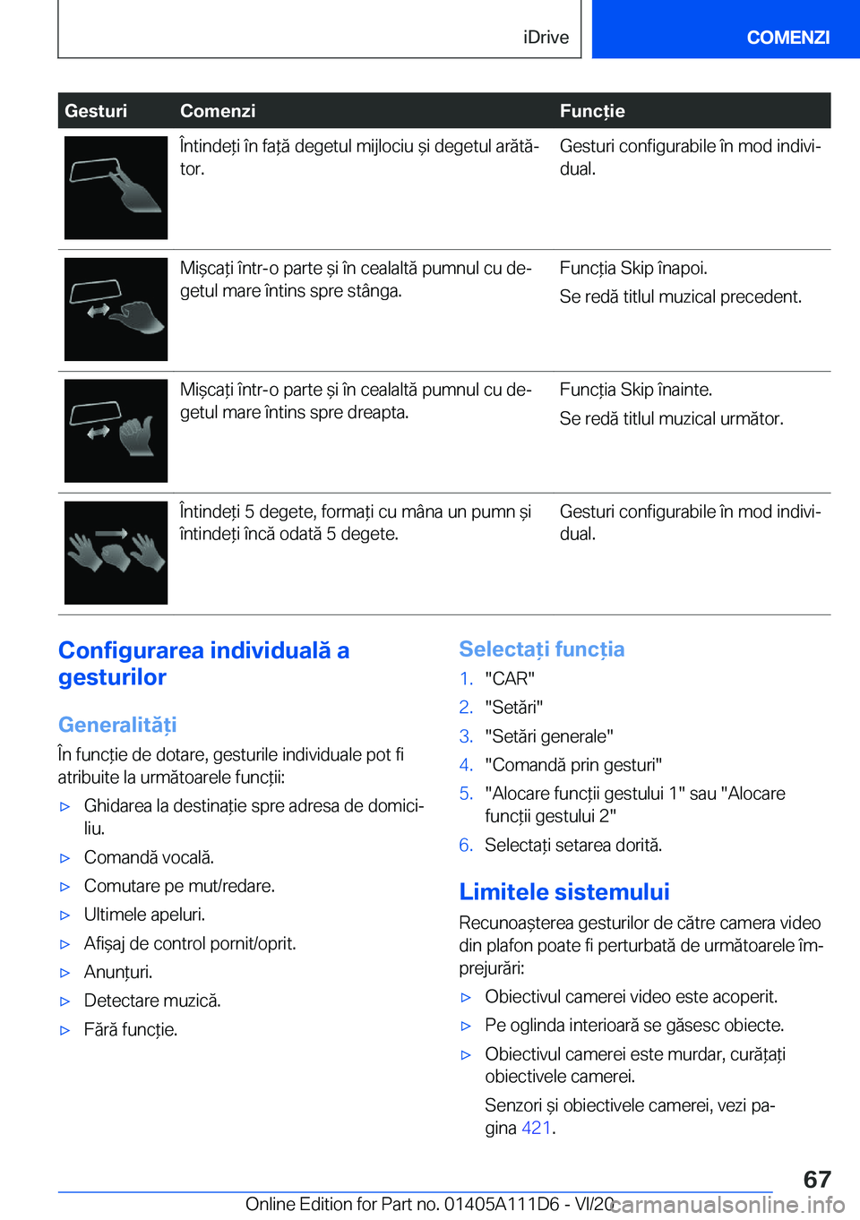 BMW 3 SERIES SEDAN PLUG-IN HYBRID 2021  Ghiduri De Utilizare (in Romanian) �G�e�s�t�u�r�i�C�o�m�e�n�z�i�F�u�n�c�i�e�
