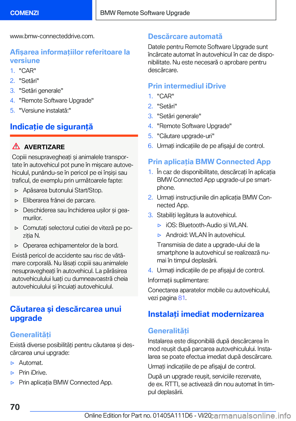 BMW 3 SERIES SEDAN PLUG-IN HYBRID 2021  Ghiduri De Utilizare (in Romanian) �w�w�w�.�b�m�w�-�c�o�n�n�e�c�t�e�d�d�r�i�v�e�.�c�o�m�.�A�f�i&�a�r�e�a��i�n�f�o�r�m�a�i�i�l�o�r��r�e�f�e�r�i�t�o�a�r�e��l�a�v�e�r�s�i�u�n�e�1�.��C�A�R��2�.��S�e�t�ă�r�i��3�.��S�e�t�ă�r�i�