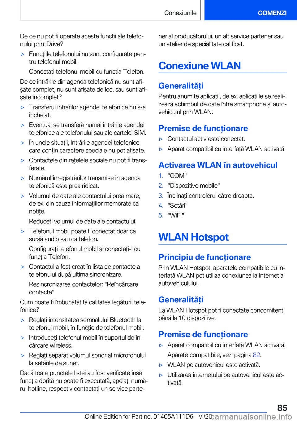BMW 3 SERIES SEDAN PLUG-IN HYBRID 2021  Ghiduri De Utilizare (in Romanian) �D�e��c�e��n�u��p�o�t��f�i��o�p�e�r�a�t�e��a�c�e�s�t�e��f�u�n�c*�i�i��a�l�e��t�e�l�e�f�oj
�n�u�l�u�i��p�r�i�n��i�D�r�i�v�e� 'x�F�u�n�c*�i�i�l�e��t�e�l�e�f�o�n�u�l�u�i��n�u��s�u�n�