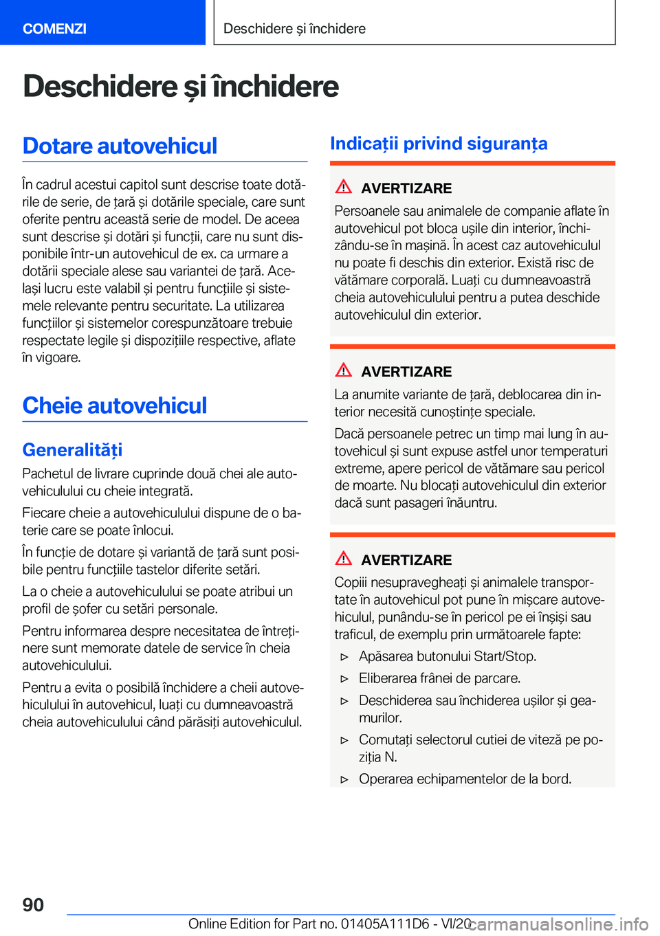 BMW 3 SERIES SEDAN PLUG-IN HYBRID 2021  Ghiduri De Utilizare (in Romanian) �D�e�s�c�h�i�d�e�r�e�&�i��