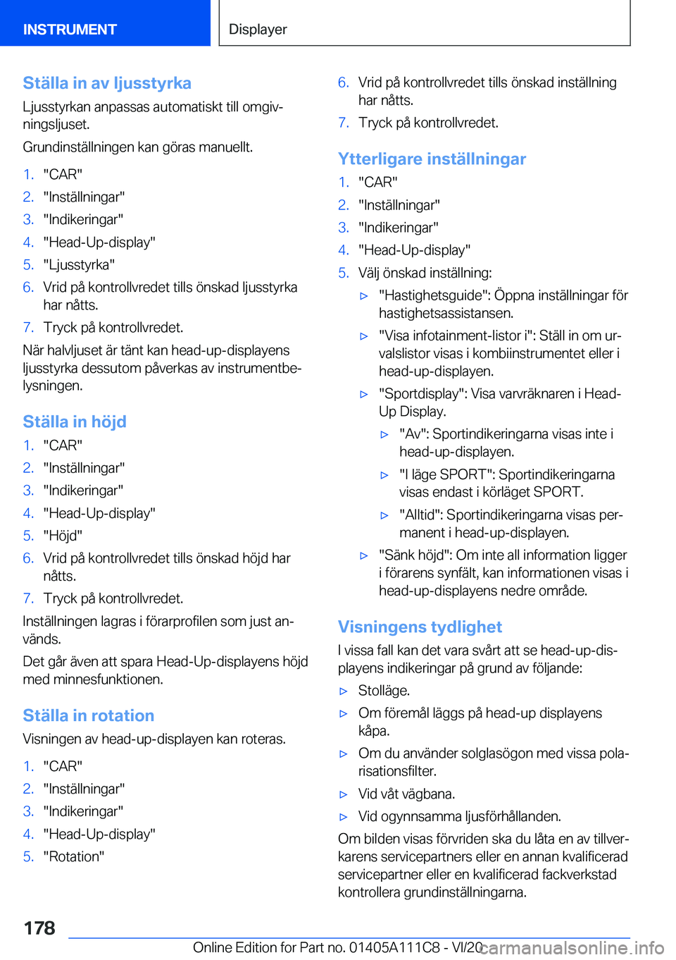 BMW 3 SERIES SEDAN PLUG-IN HYBRID 2021  InstruktionsbÖcker (in Swedish) �S�t�ä�l�l�a��i�n��a�v��l�j�u�s�s�t�y�r�k�a
�L�j�u�s�s�t�y�r�k�a�n��a�n�p�a�s�s�a�s��a�u�t�o�m�a�t�i�s�k�t��t�i�l�l��o�m�g�i�vj
�n�i�n�g�s�l�j�u�s�e�t�.
�G�r�u�n�d�i�n�s�t�ä�l�l�n�i�n�g�e�n�