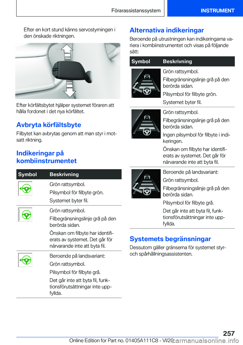 BMW 3 SERIES SEDAN PLUG-IN HYBRID 2021  InstruktionsbÖcker (in Swedish) �E�f�t�e�r��e�n��k�o�r�t��s�t�u�n�d��k�ä�n�n�s��s�e�r�v�o�s�t�y�r�n�i�n�g�e�n��i�d�e�n��