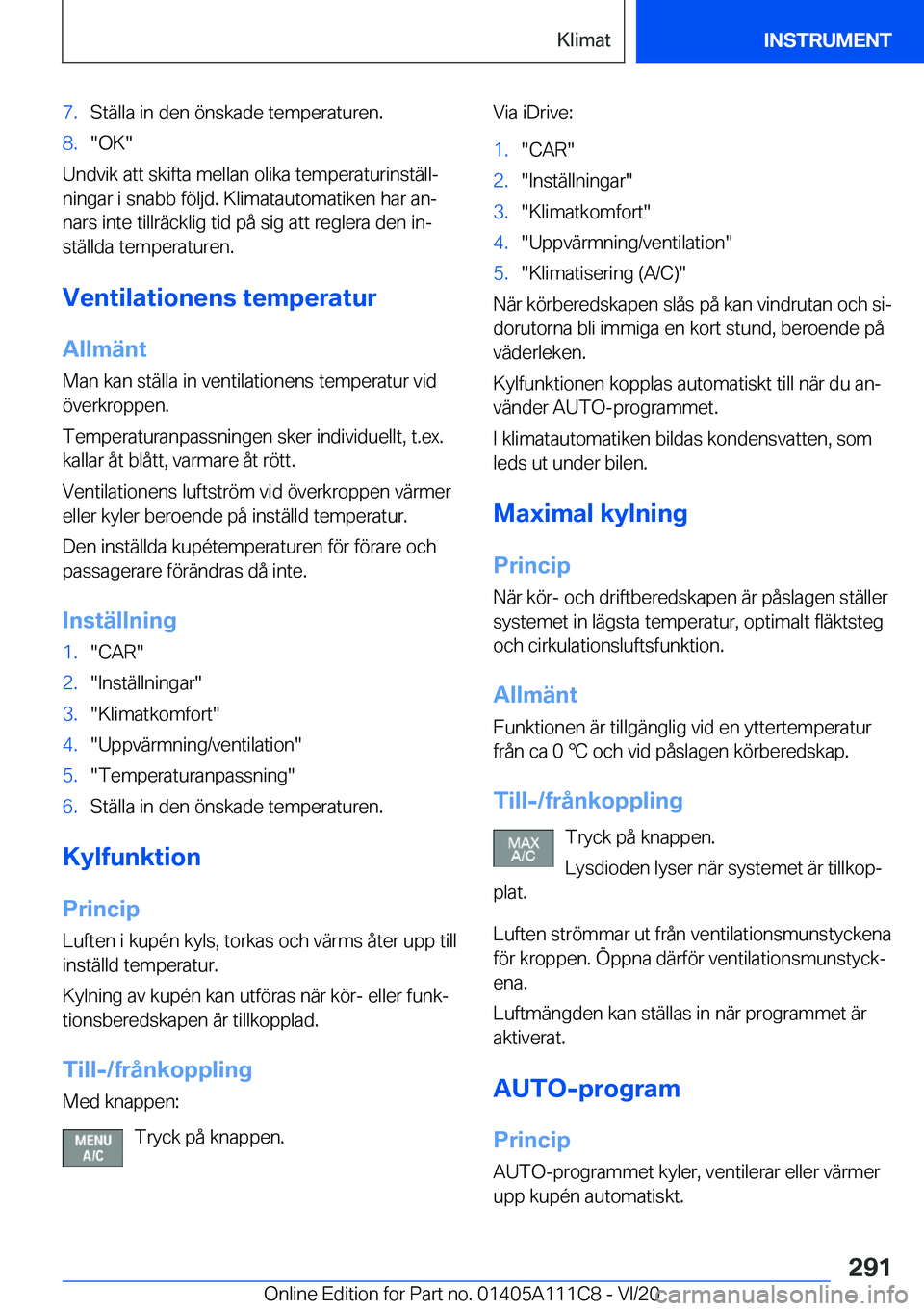 BMW 3 SERIES SEDAN PLUG-IN HYBRID 2021  InstruktionsbÖcker (in Swedish) �7�.�S�t�ä�l�l�a��i�n��d�e�n��