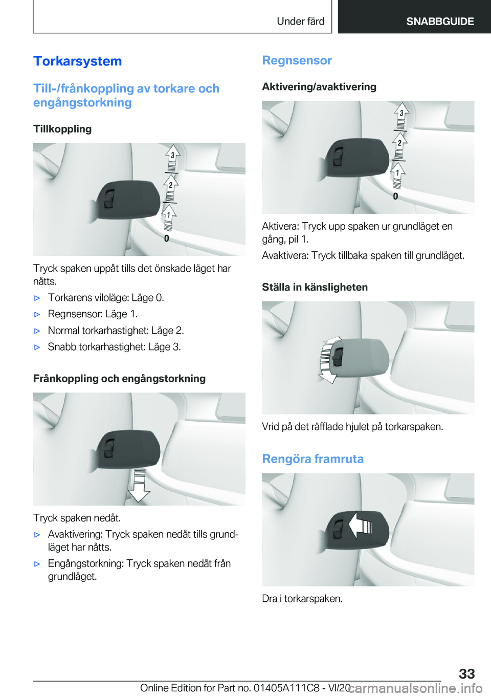 BMW 3 SERIES SEDAN PLUG-IN HYBRID 2021  InstruktionsbÖcker (in Swedish) �T�o�r�k�a�r�s�y�s�t�e�m
�T�i�l�l�-�/�f�r�å�n�k�o�p�p�l�i�n�g��a�v��t�o�r�k�a�r�e��o�c�h
�e�n�g�å�n�g�s�t�o�r�k�n�i�n�g
�T�i�l�l�k�o�p�p�l�i�n�g
�T�r�y�c�k��s�p�a�k�e�n��u�p�p�å�t��t�i�l�l�s�