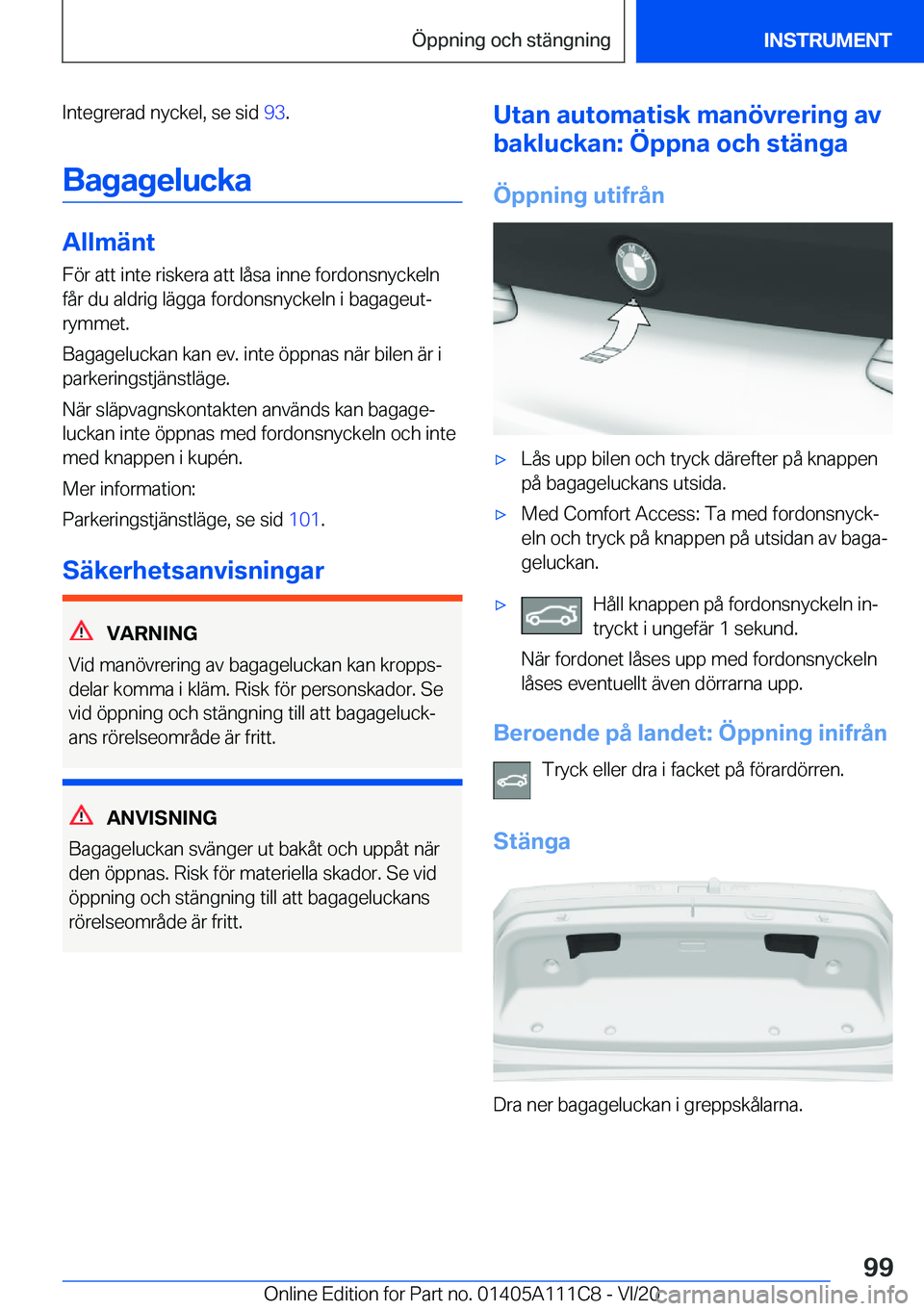 BMW 3 SERIES SEDAN PLUG-IN HYBRID 2021  InstruktionsbÖcker (in Swedish) �I�n�t�e�g�r�e�r�a�d��n�y�c�k�e�l�,��s�e��s�i�d��9�3�.
�B�a�g�a�g�e�l�u�c�k�a
�A�l�l�m�ä�n�t
�F�