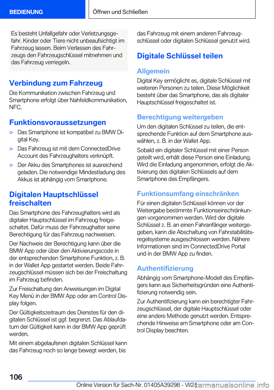 BMW 4 SERIES 2022  Betriebsanleitungen (in German) �E�s��b�e�s�t�e�h�t��U�n�f�a�l�l�g�e�f�a�h�r��o�d�e�r��V�e�r�l�e�t�z�u�n�g�s�g�ej
�f�a�h�r�.��K�i�n�d�e�r��o�d�e�r��T�i�e�r�e��n�i�c�h�t��u�n�b�e�a�u�f�s�i�c�h�t�i�g�t��i�m �F�a�h�r�z�e�u�g
