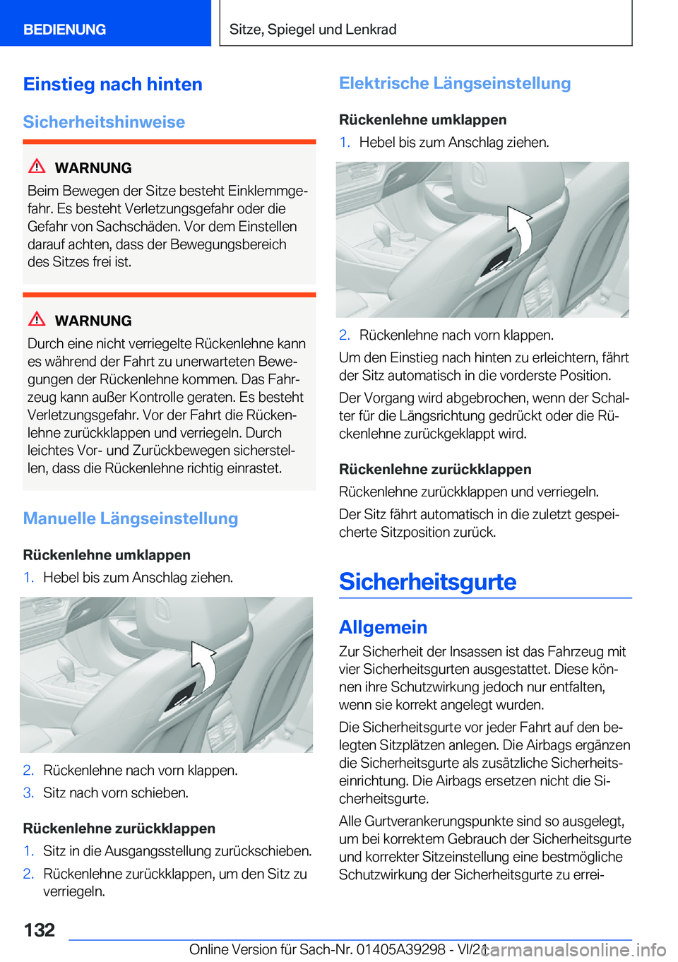 BMW 4 SERIES 2022  Betriebsanleitungen (in German) �E�i�n�s�t�i�e�g��n�a�c�h��h�i�n�t�e�n�S�i�c�h�e�r�h�e�i�t�s�h�i�n�w�e�i�s�e
�W�A�R�N�U�N�G
�B�e�i�m��B�e�w�e�g�e�n��d�e�r��S�i�t�z�e��b�e�s�t�e�h�t��E�i�n�k�l�e�m�m�g�ej �f�a�h�r�.��E�s��b�