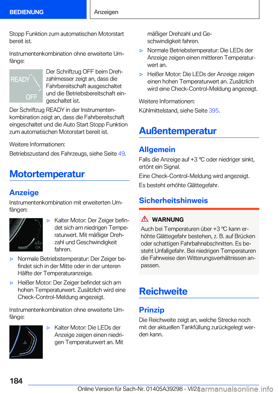 BMW 4 SERIES 2022  Betriebsanleitungen (in German) �S�t�o�p�p��F�u�n�k�t�i�o�n��z�u�m��a�u�t�o�m�a�t�i�s�c�h�e�n��M�o�t�o�r�s�t�a�r�t�b�e�r�e�i�t��i�s�t�.
�I�n�s�t�r�u�m�e�n�t�e�n�k�o�m�b�i�n�a�t�i�o�n��o�h�n�e��e�r�w�e�i�t�e�r�t�e��U�mj �f�