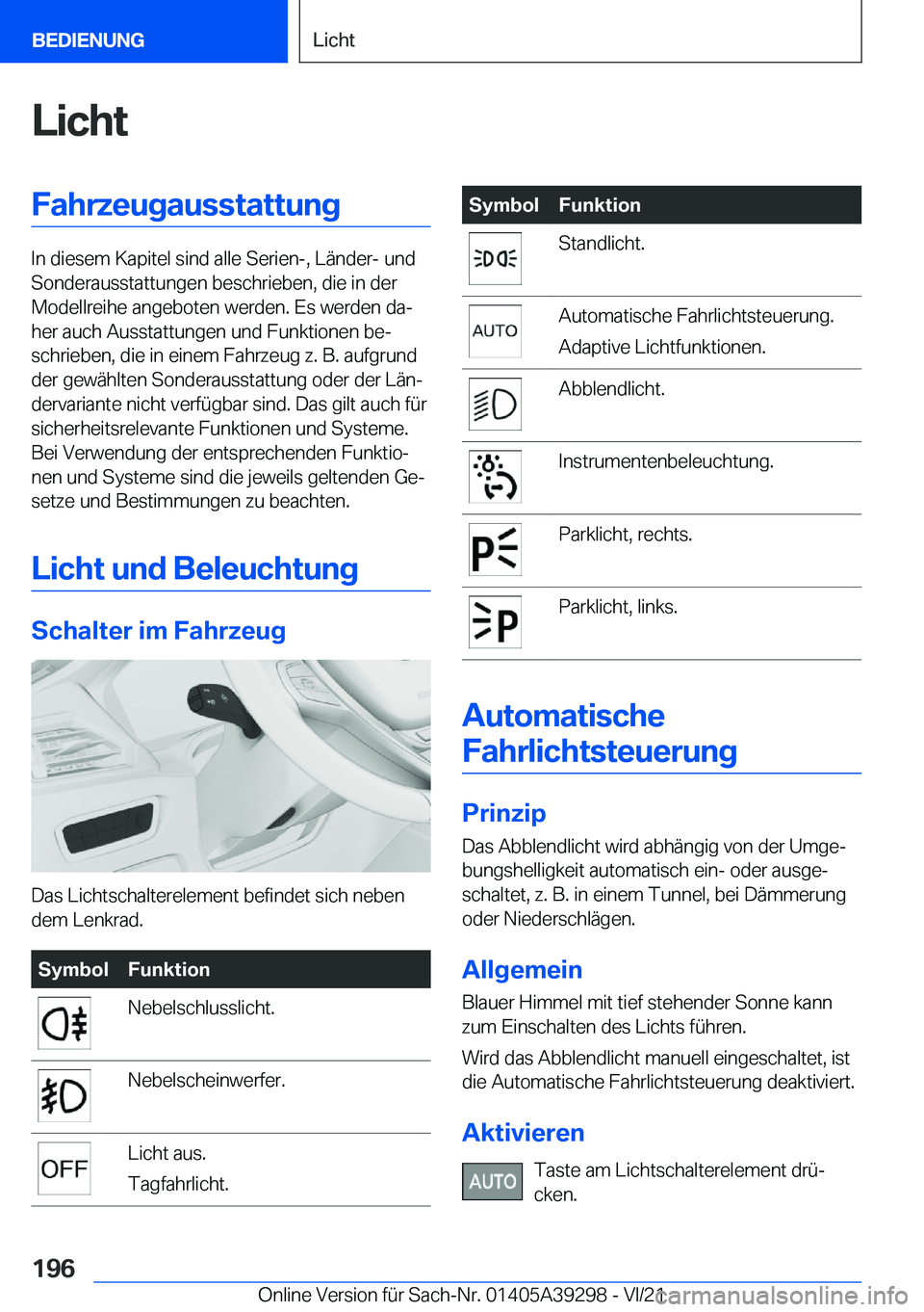 BMW 4 SERIES 2022  Betriebsanleitungen (in German) �L�i�c�h�t�F�a�h�r�z�e�u�g�a�u�s�s�t�a�t�t�u�n�g
�I�n��d�i�e�s�e�m��K�a�p�i�t�e�l��s�i�n�d��a�l�l�e��S�e�r�i�e�n�-�,��L�