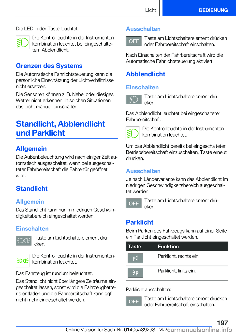 BMW 4 SERIES 2022  Betriebsanleitungen (in German) �D�i�e��L�E�D��i�n��d�e�r��T�a�s�t�e��l�e�u�c�h�t�e�t�.�D�i�e��K�o�n�t�r�o�l�l�l�e�u�c�h�t�e��i�n��d�e�r��I�n�s�t�r�u�m�e�n�t�e�nj
�k�o�m�b�i�n�a�t�i�o�n��l�e�u�c�h�t�e�t��b�e�i��e�i�n�g�