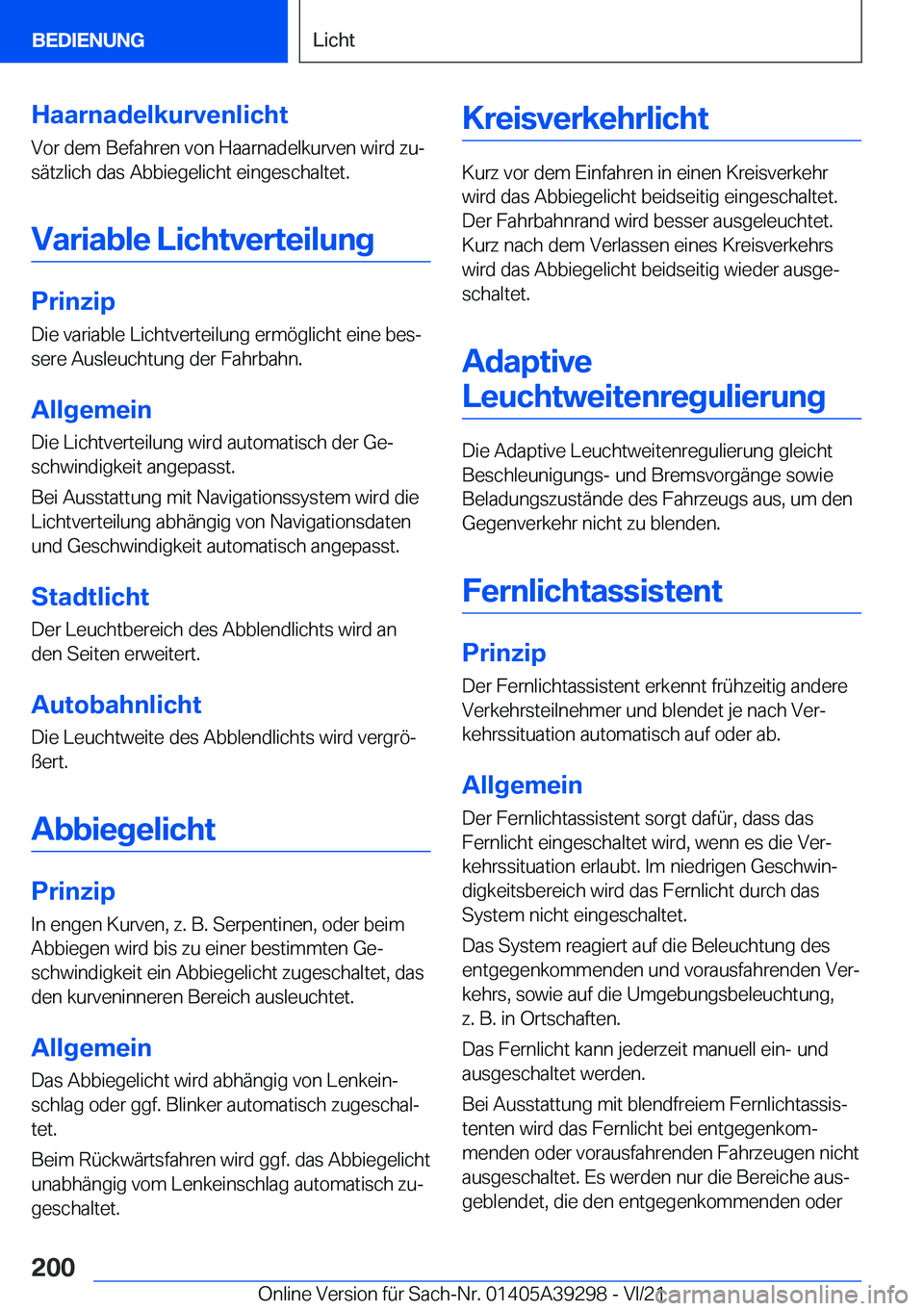 BMW 4 SERIES 2022  Betriebsanleitungen (in German) �H�a�a�r�n�a�d�e�l�k�u�r�v�e�n�l�i�c�h�t
�V�o�r��d�e�m��B�e�f�a�h�r�e�n��v�o�n��H�a�a�r�n�a�d�e�l�k�u�r�v�e�n��w�i�r�d��z�uj
�s�