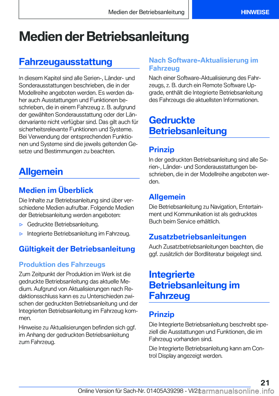 BMW 4 SERIES 2022  Betriebsanleitungen (in German) �M�e�d�i�e�n��d�e�r��B�e�t�r�i�e�b�s�a�n�l�e�i�t�u�n�g�F�a�h�r�z�e�u�g�a�u�s�s�t�a�t�t�u�n�g
�I�n��d�i�e�s�e�m��K�a�p�i�t�e�l��s�i�n�d��a�l�l�e��S�e�r�i�e�n�-�,��L�