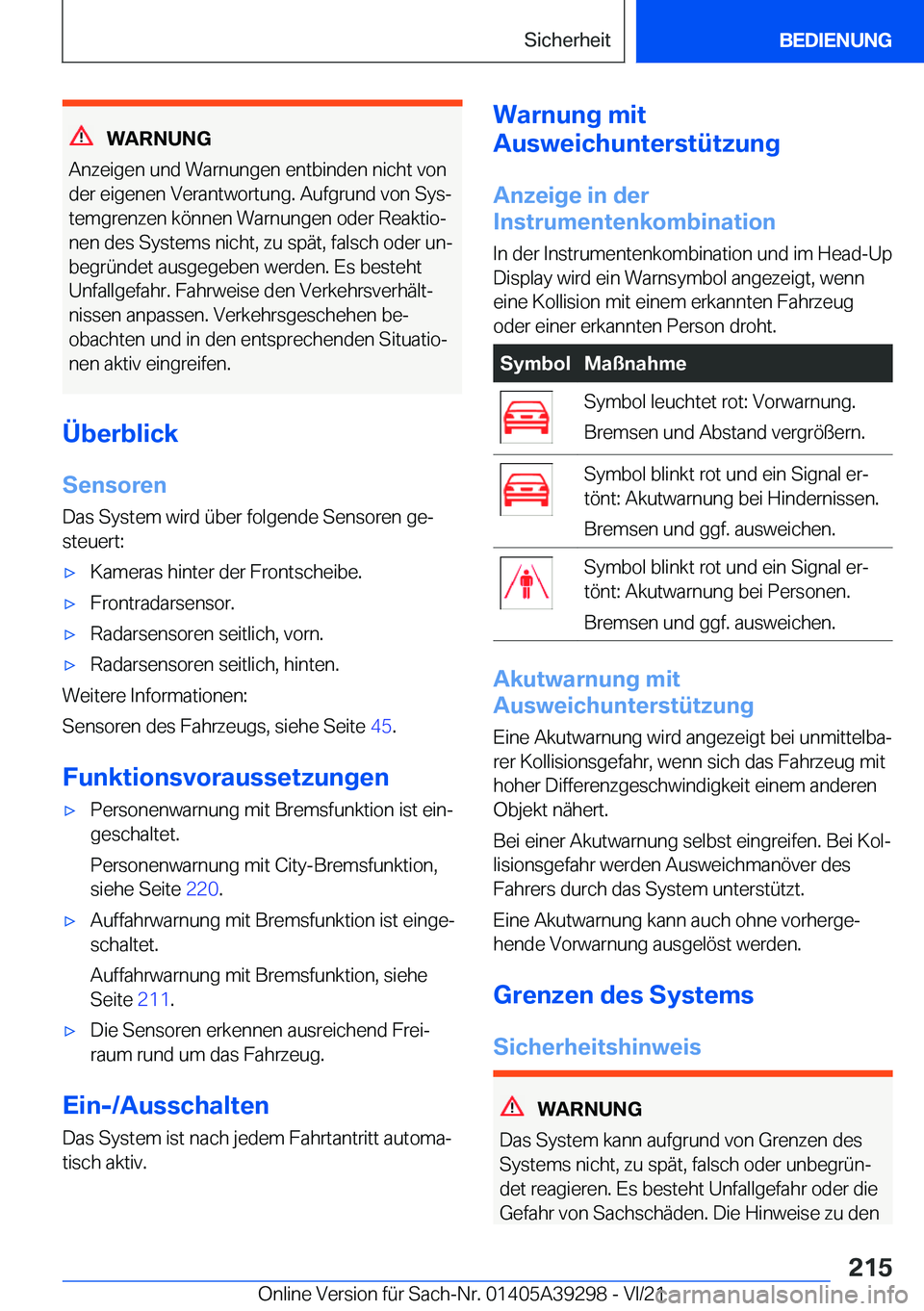BMW 4 SERIES 2022  Betriebsanleitungen (in German) �W�A�R�N�U�N�G
�A�n�z�e�i�g�e�n��u�n�d��W�a�r�n�u�n�g�e�n��e�n�t�b�i�n�d�e�n��n�i�c�h�t��v�o�n
�d�e�r��e�i�g�e�n�e�n��V�e�r�a�n�t�w�o�r�t�u�n�g�.��A�u�f�g�r�u�n�d��v�o�n��S�y�sj
�t�e�m�g�r�