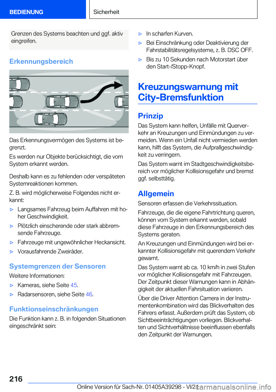 BMW 4 SERIES 2022  Betriebsanleitungen (in German) �G�r�e�n�z�e�n��d�e�s��S�y�s�t�e�m�s��b�e�a�c�h�t�e�n��u�n�d��g�g�f�.��a�k�t�i�v�e�i�n�g�r�e�i�f�e�n�.
�E�r�k�e�n�n�u�n�g�s�b�e�r�e�i�c�h
�D�a�s��E�r�k�e�n�n�u�n�g�s�v�e�r�m�