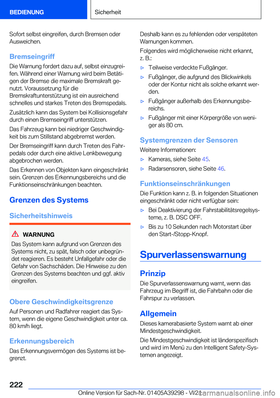 BMW 4 SERIES 2022  Betriebsanleitungen (in German) �S�o�f�o�r�t��s�e�l�b�s�t��e�i�n�g�r�e�i�f�e�n�,��d�u�r�c�h��B�r�e�m�s�e�n��o�d�e�r�A�u�s�w�e�i�c�h�e�n�.
�B�r�e�m�s�e�i�n�g�r�i�f�f
�D�i�e��W�a�r�n�u�n�g��f�o�r�d�e�r�t��d�a�z�u��a�u�f�,��s