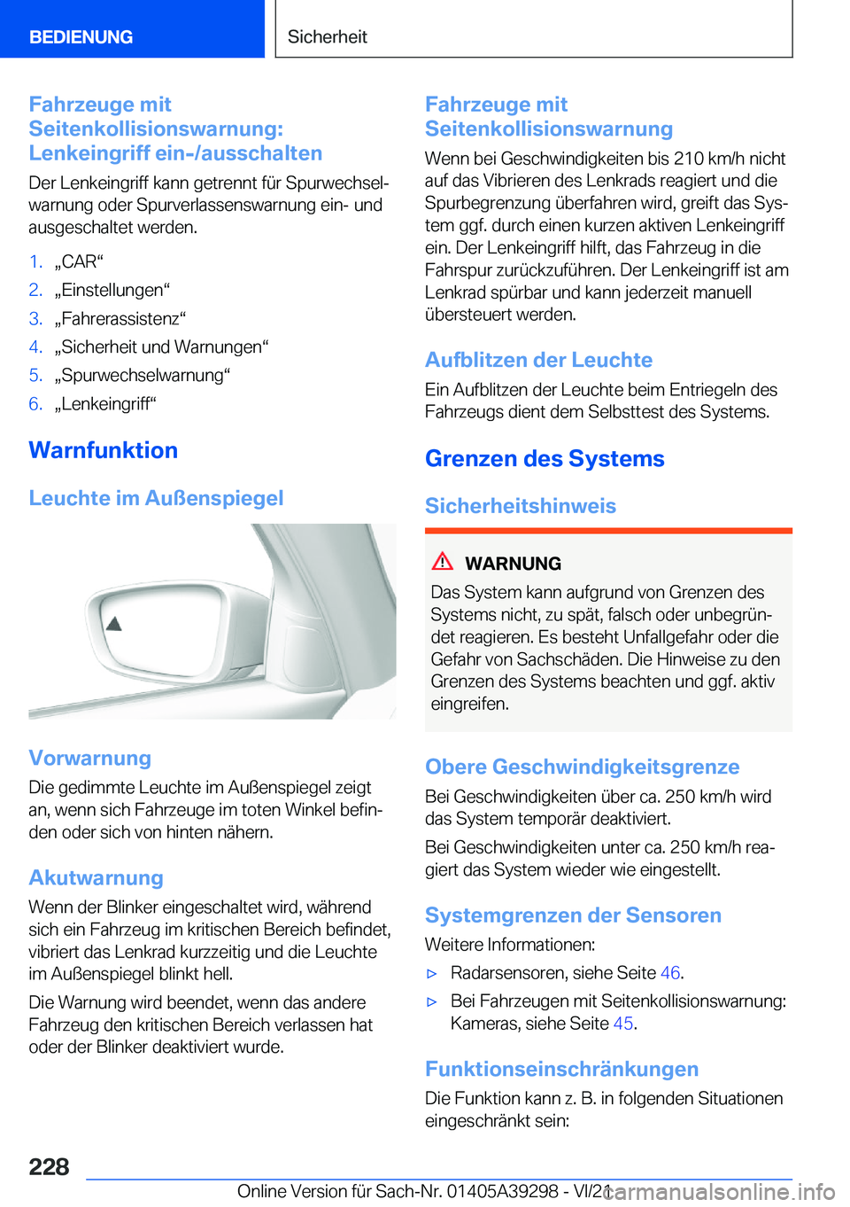BMW 4 SERIES 2022  Betriebsanleitungen (in German) �F�a�h�r�z�e�u�g�e��m�i�t
�S�e�i�t�e�n�k�o�l�l�i�s�i�o�n�s�w�a�r�n�u�n�g�:
�L�e�n�k�e�i�n�g�r�i�f�f��e�i�n�-�/�a�u�s�s�c�h�a�l�t�e�n
�D�e�r��L�e�n�k�e�i�n�g�r�i�f�f��k�a�n�n��g�e�t�r�e�n�n�t��f�