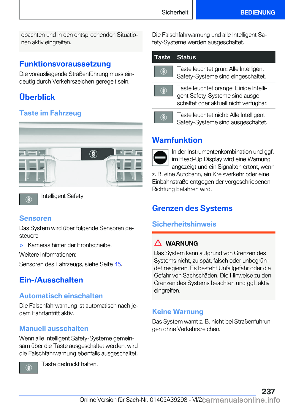 BMW 4 SERIES 2022  Betriebsanleitungen (in German) �o�b�a�c�h�t�e�n��u�n�d��i�n��d�e�n��e�n�t�s�p�r�e�c�h�e�n�d�e�n��S�i�t�u�a�t�i�oj�n�e�n��a�k�t�i�v��e�i�n�g�r�e�i�f�e�n�.
�F�u�n�k�t�i�o�n�s�v�o�r�a�u�s�s�e�t�z�u�n�g �D�i�e��v�o�r�a�u�s�l�i