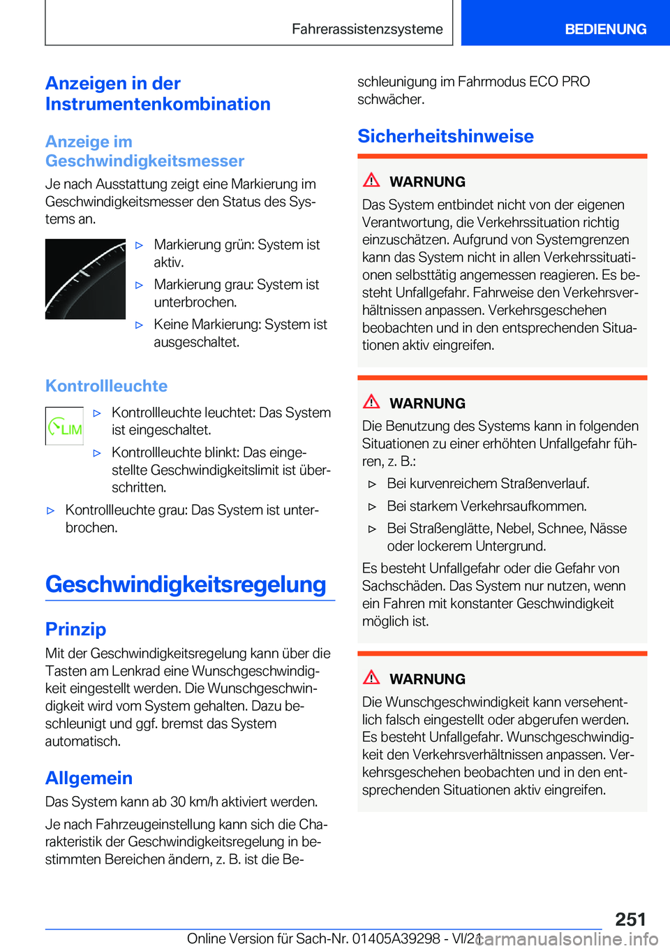 BMW 4 SERIES 2022  Betriebsanleitungen (in German) �A�n�z�e�i�g�e�n��i�n��d�e�r
�I�n�s�t�r�u�m�e�n�t�e�n�k�o�m�b�i�n�a�t�i�o�n
�A�n�z�e�i�g�e��i�m
�G�e�s�c�h�w�i�n�d�i�g�k�e�i�t�s�m�e�s�s�e�r
�J�e��n�a�c�h��A�u�s�s�t�a�t�t�u�n�g��z�e�i�g�t��e�i
