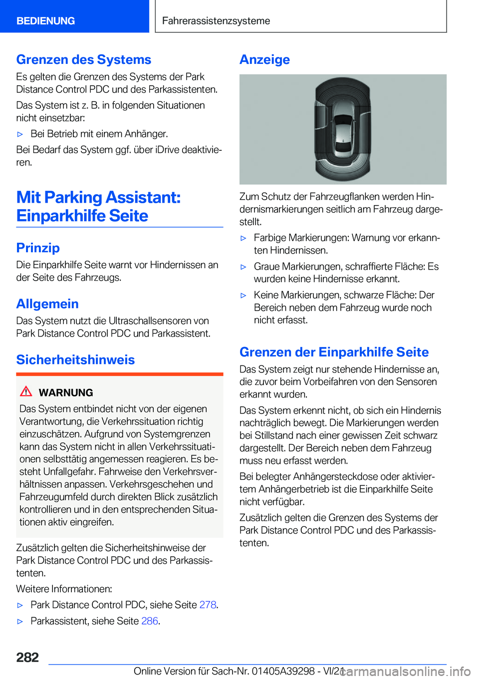 BMW 4 SERIES 2022  Betriebsanleitungen (in German) �G�r�e�n�z�e�n��d�e�s��S�y�s�t�e�m�s
�E�s��g�e�l�t�e�n��d�i�e��G�r�e�n�z�e�n��d�e�s��S�y�s�t�e�m�s��d�e�r��P�a�r�k
�D�i�s�t�a�n�c�e��C�o�n�t�r�o�l��P�D�C��u�n�d��d�e�s��P�a�r�k�a�s�s�i�s