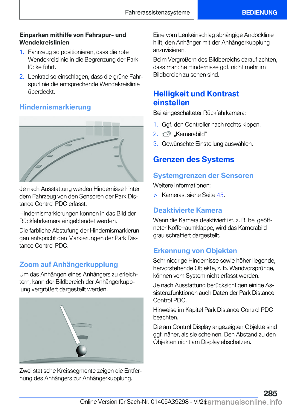 BMW 4 SERIES 2022  Betriebsanleitungen (in German) �E�i�n�p�a�r�k�e�n��m�i�t�h�i�l�f�e��v�o�n��F�a�h�r�s�p�u�r�-��u�n�d
�W�e�n�d�e�k�r�e�i�s�l�i�n�i�e�n�1�.�F�a�h�r�z�e�u�g��s�o��p�o�s�i�t�i�o�n�i�e�r�e�n�,��d�a�s�s��d�i�e��r�o�t�e
�W�e�n�d�e