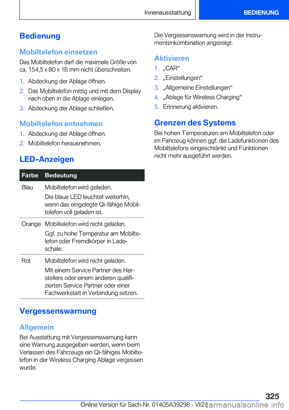 BMW 4 SERIES 2022  Betriebsanleitungen (in German) �B�e�d�i�e�n�u�n�g
�M�o�b�i�l�t�e�l�e�f�o�n��e�i�n�s�e�t�z�e�n �D�a�s��M�o�b�i�l�t�e�l�e�f�o�n��d�a�r�f��d�i�e��m�a�x�i�m�a�l�e��G�r�
