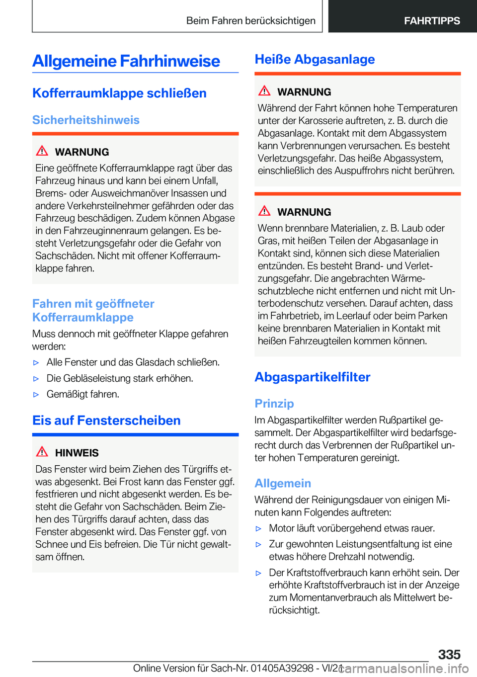 BMW 4 SERIES 2022  Betriebsanleitungen (in German) �A�l�l�g�e�m�e�i�n�e��F�a�h�r�h�i�n�w�e�i�s�e
�K�o�f�f�e�r�r�a�u�m�k�l�a�p�p�e��s�c�h�l�i�e�
