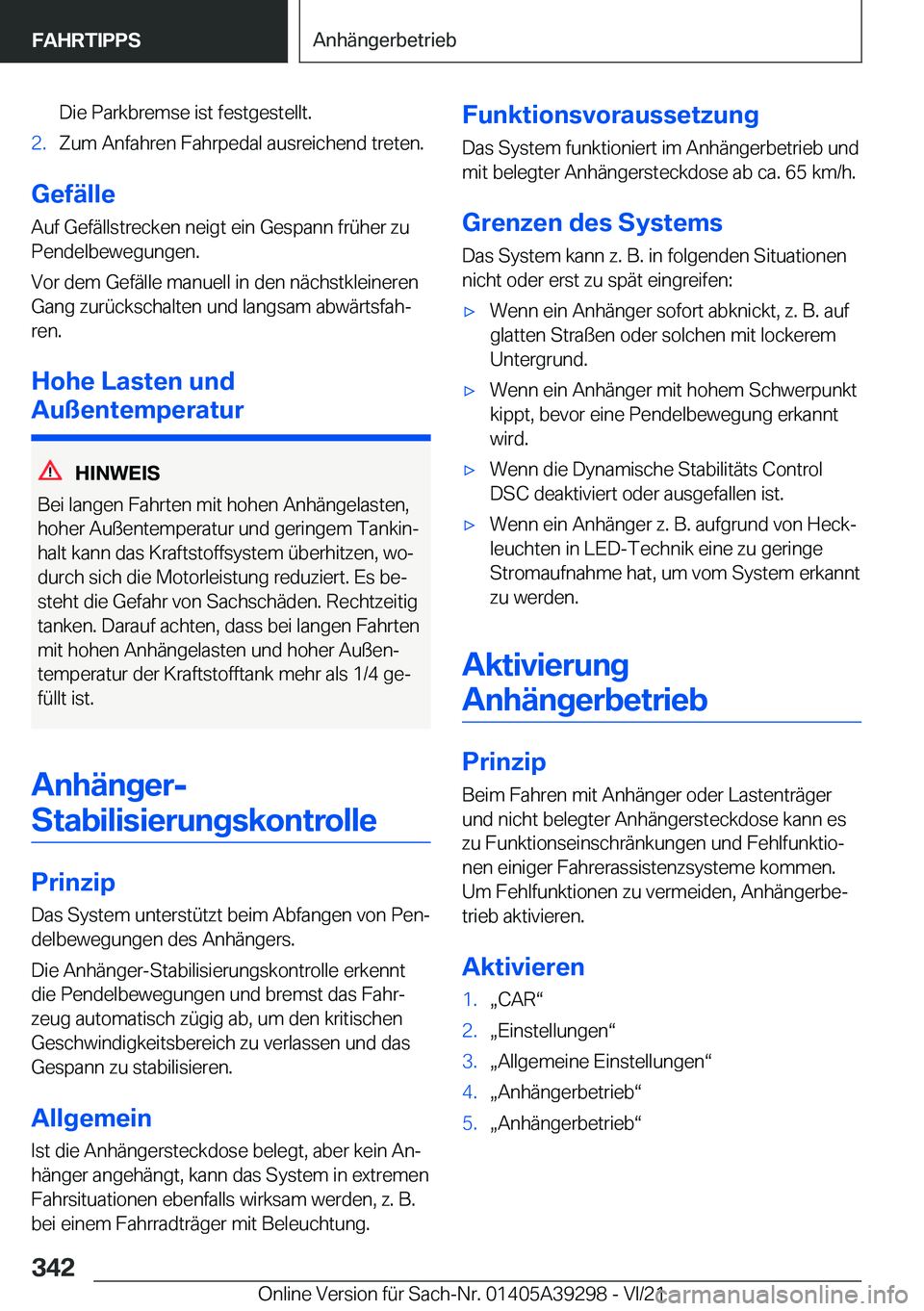 BMW 4 SERIES 2022  Betriebsanleitungen (in German) �D�i�e��P�a�r�k�b�r�e�m�s�e��i�s�t��f�e�s�t�g�e�s�t�e�l�l�t�.�2�.�Z�u�m��A�n�f�a�h�r�e�n��F�a�h�r�p�e�d�a�l��a�u�s�r�e�i�c�h�e�n�d��t�r�e�t�e�n�.
�G�e�f�