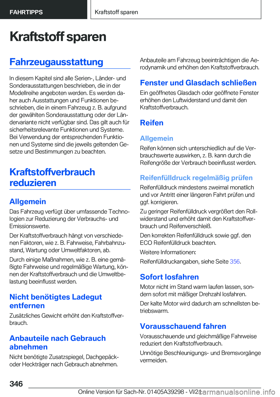 BMW 4 SERIES 2022  Betriebsanleitungen (in German) �K�r�a�f�t�s�t�o�f�f��s�p�a�r�e�n�F�a�h�r�z�e�u�g�a�u�s�s�t�a�t�t�u�n�g
�I�n��d�i�e�s�e�m��K�a�p�i�t�e�l��s�i�n�d��a�l�l�e��S�e�r�i�e�n�-�,��L�