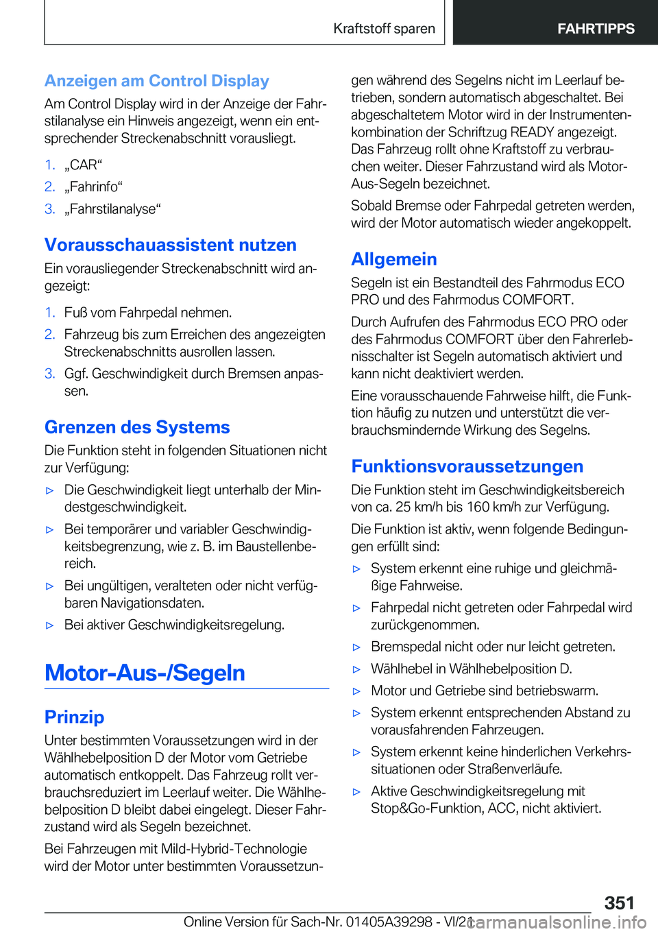 BMW 4 SERIES 2022  Betriebsanleitungen (in German) �A�n�z�e�i�g�e�n��a�m��C�o�n�t�r�o�l��D�i�s�p�l�a�y
�A�m��C�o�n�t�r�o�l��D�i�s�p�l�a�y��w�i�r�d��i�n��d�e�r��A�n�z�e�i�g�e��d�e�r��F�a�h�rj �s�t�i�l�a�n�a�l�y�s�e��e�i�n��H�i�n�w�e�i�s�