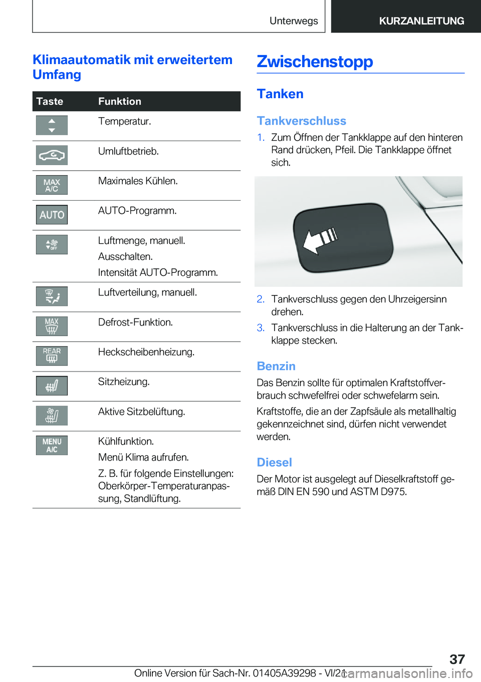 BMW 4 SERIES 2022  Betriebsanleitungen (in German) �K�l�i�m�a�a�u�t�o�m�a�t�i�k��m�i�t��e�r�w�e�i�t�e�r�t�e�m
�U�m�f�a�n�g�T�a�s�t�e�F�u�n�k�t�i�o�n�T�e�m�p�e�r�a�t�u�r�.�U�m�l�u�f�t�b�e�t�r�i�e�b�.�M�a�x�i�m�a�l�e�s��K�
